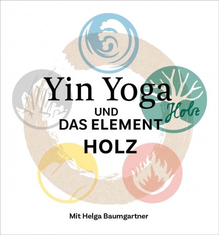 Mini booklet - Yin Yoga and the element wood 