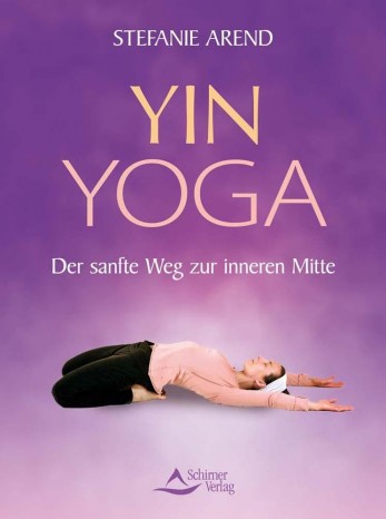 Yin Yoga by Stefanie Arend 