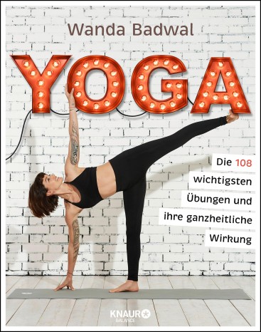 Yoga - The 108 most important exercises by Wanda Badwal 